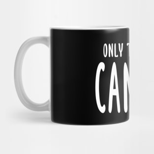 Only The Young Can Run Mug